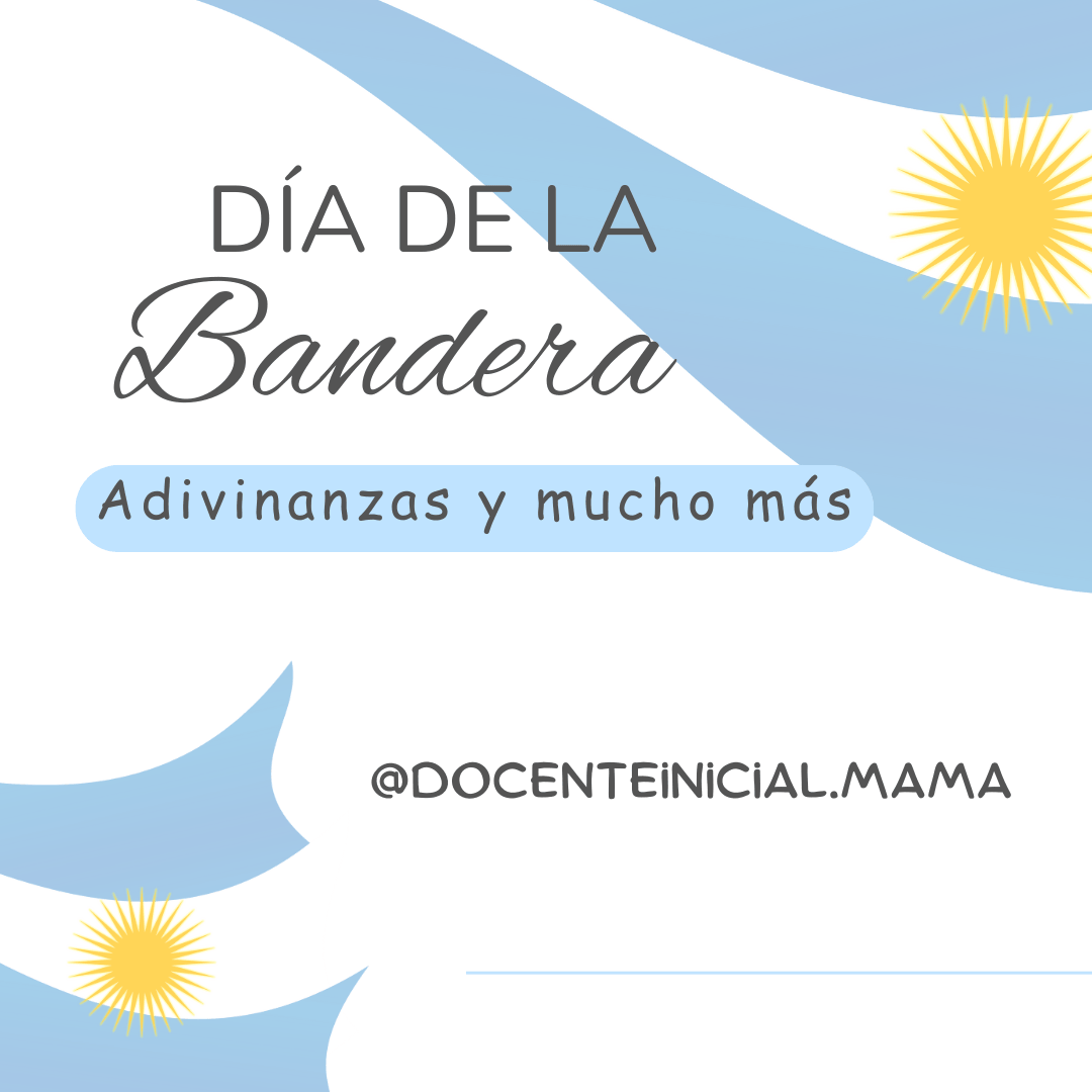 Diseño con el texto “Día de la Bandera” y “Adivinanzas y mucho más”, sobre un fondo celeste y blanco con soles amarillos.