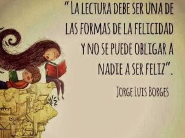 Placa con cita sobre la lectura y una ilustración de niños leyendo Placa ilustrada con niños leyendo y una frase sobre la lectura y la felicidad atribuida en la imagen a Jorge Luis Borges.
