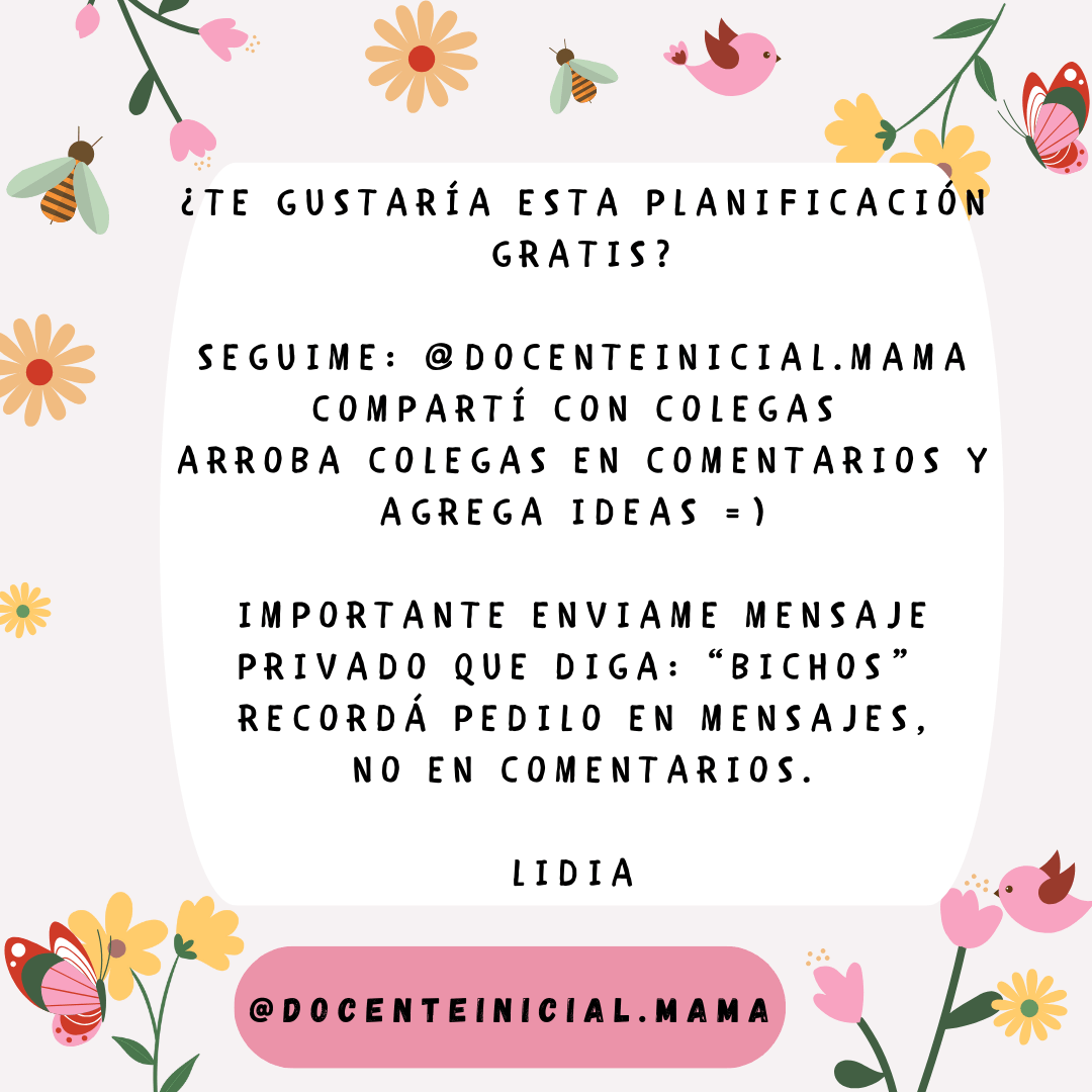 Placa con pedido de difusión del proyecto Bichos Placa decorativa con flores, mariposas, abejas y un pájaro alrededor de un recuadro central con texto promocional sobre una planificación gratis y contacto por mensaje privado.