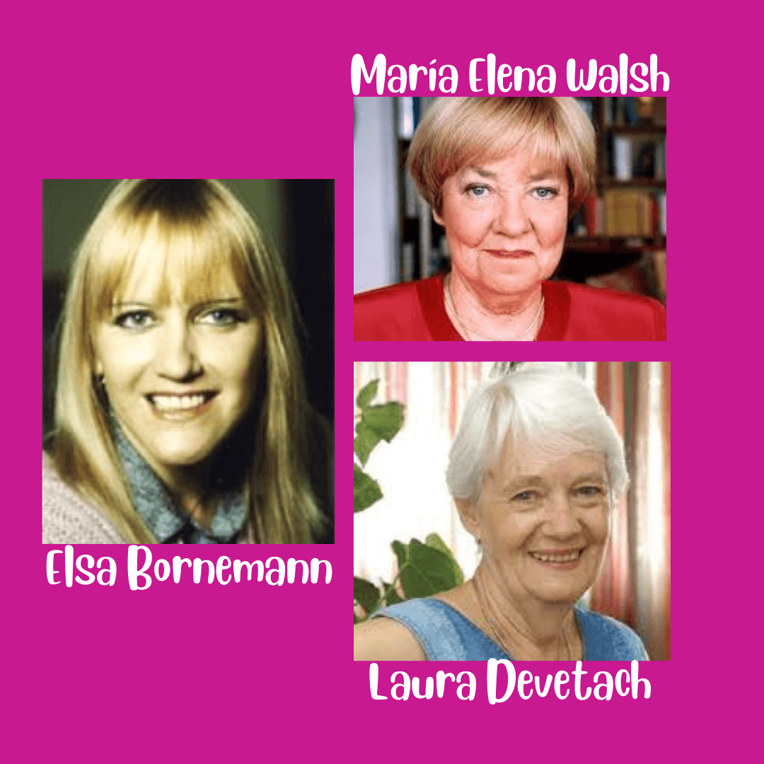 Tres retratos de María Elena Walsh, Elsa Bornemann y Laura Devetach Fondo fucsia con tres fotografías de autoras y sus nombres: María Elena Walsh arriba a la derecha, Elsa Bornemann a la izquierda y Laura Devetach abajo a la derecha.
