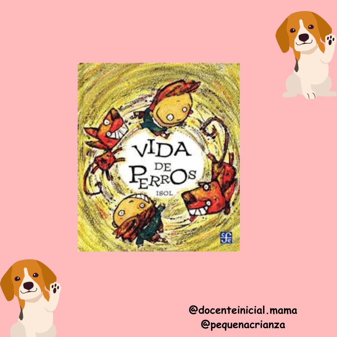 Portada de Vida de perros de Isol Placa rosada con la portada del libro Vida de perros, de Isol, al centro, y dos dibujos decorativos de perros a los lados.