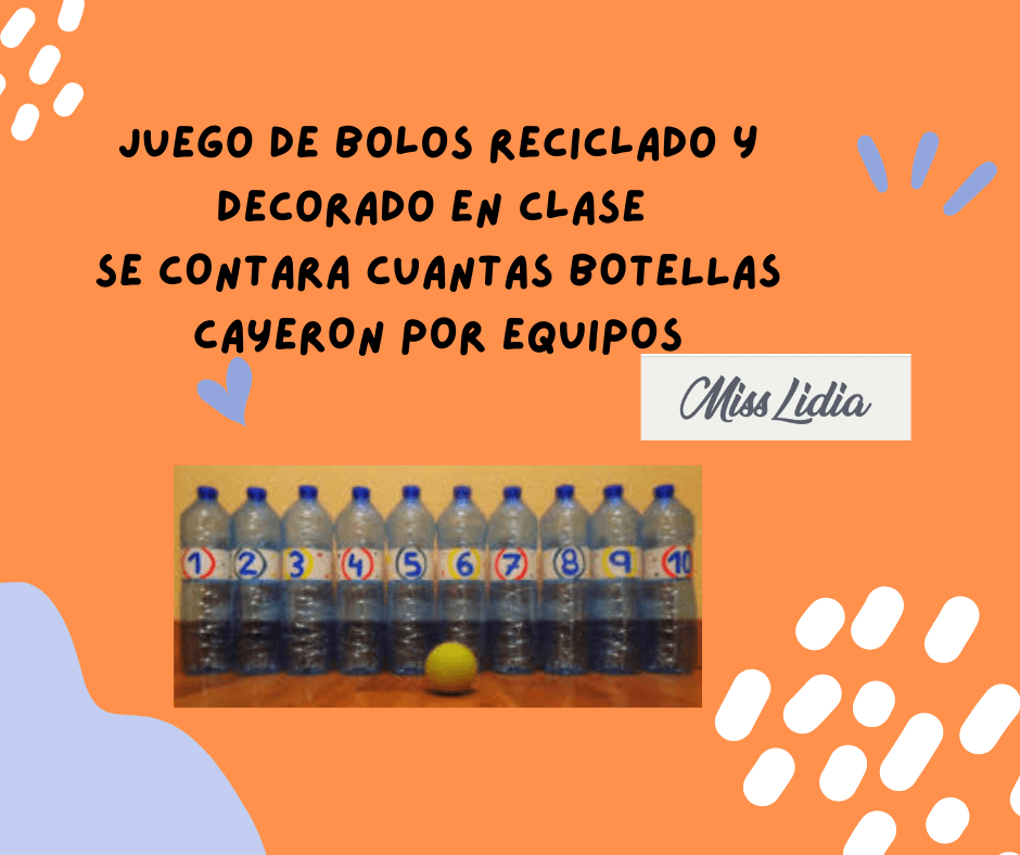 Bolos con botellas recicladas para sala de 4 Imagen de una ficha con fondo naranja que muestra un juego de bolos hecho con botellas plásticas numeradas del 1 al 10 y una pelota amarilla delante.