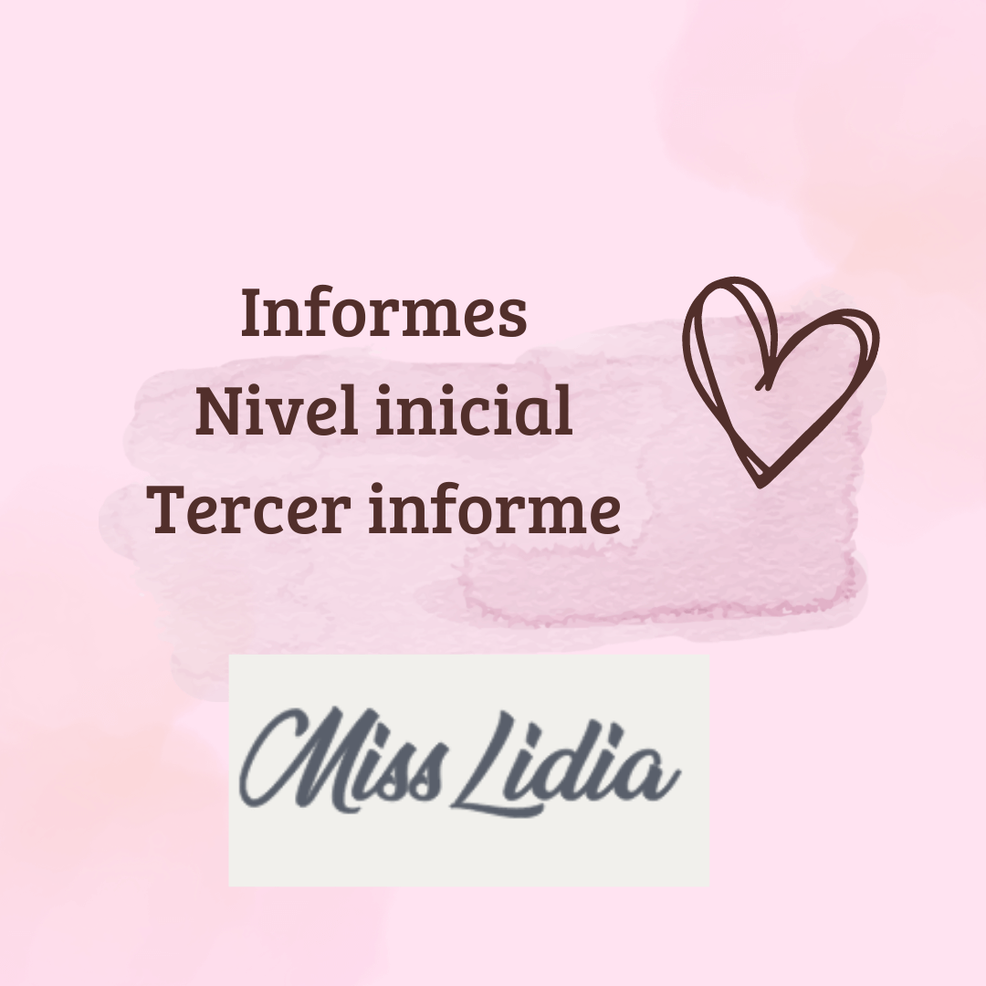 Portada de informe de nivel inicial con corazón dibujado y texto central Placa rosada con el texto 'Informes Nivel inicial Tercer informe' y un corazón dibujado a la derecha, con un rótulo de autora en la parte inferior.