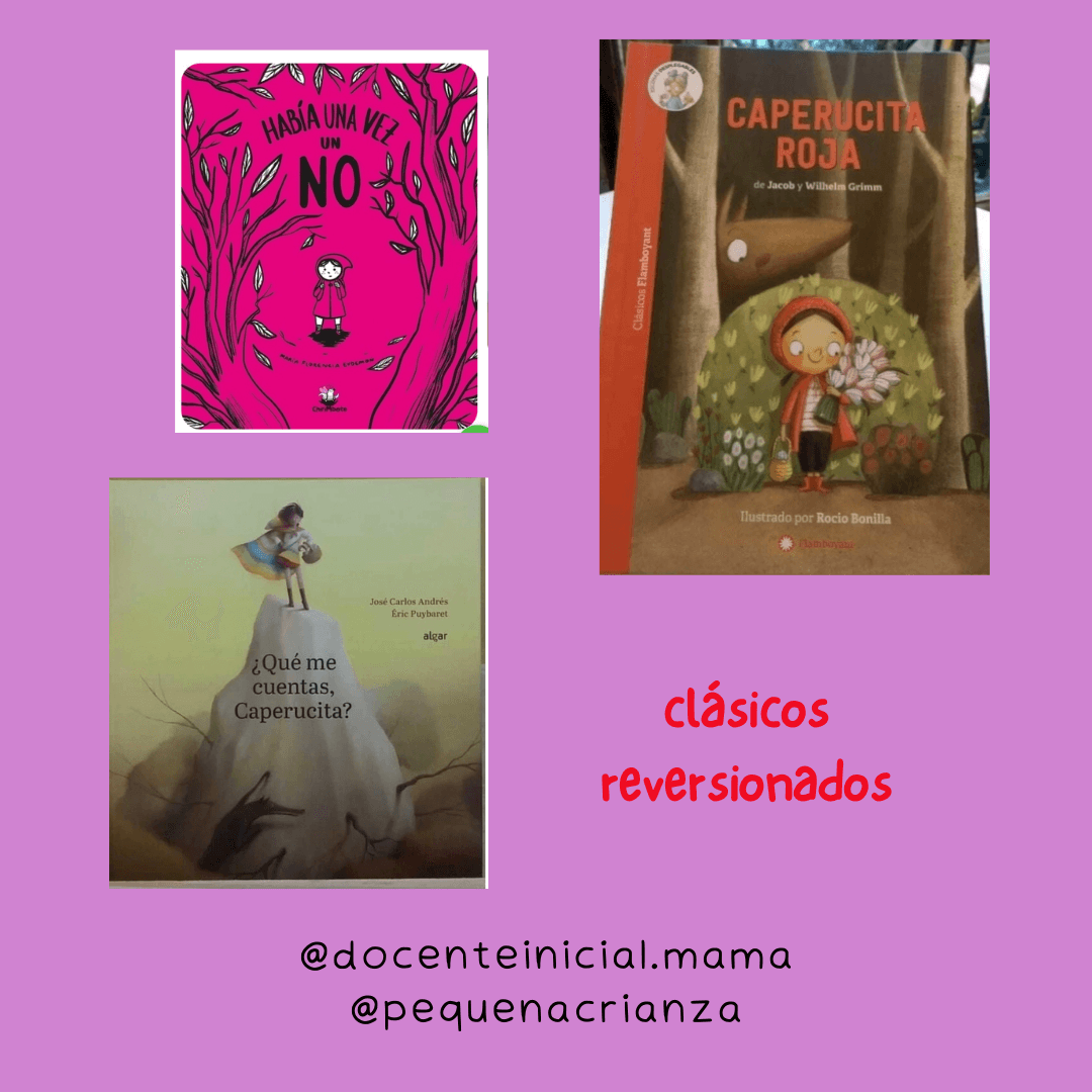 Placa con las portadas de Había una vez… no, Caperucita Roja y ¿Qué me cuentas, Caperucita?, junto al rótulo clásicos reversionados y las cuentas docentes.