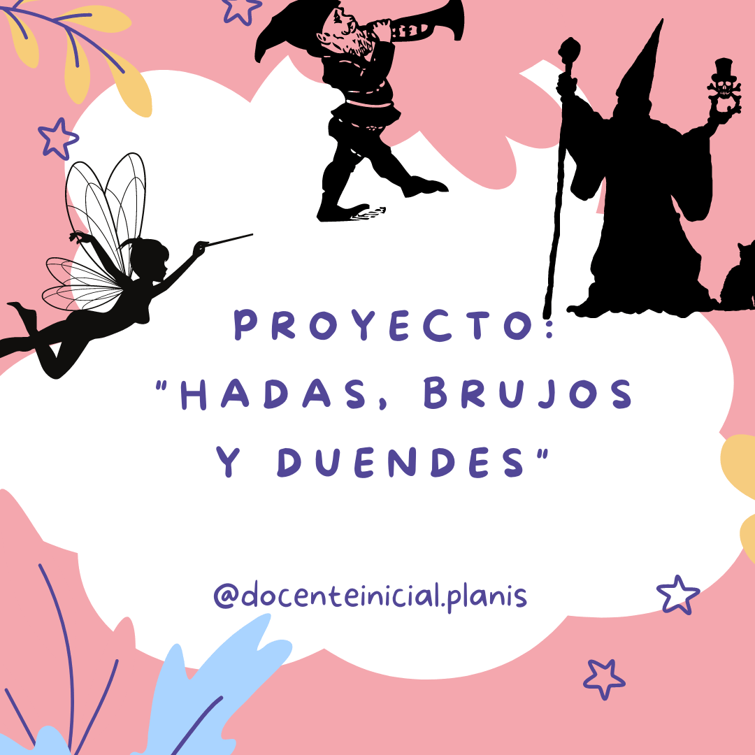 Placa del proyecto Hadas, brujos y duendes Placa con el título del proyecto y siluetas de un hada con alas, un duende tocando un instrumento y un personaje con sombrero puntiagudo y bastón, sobre fondo rosa y blanco.