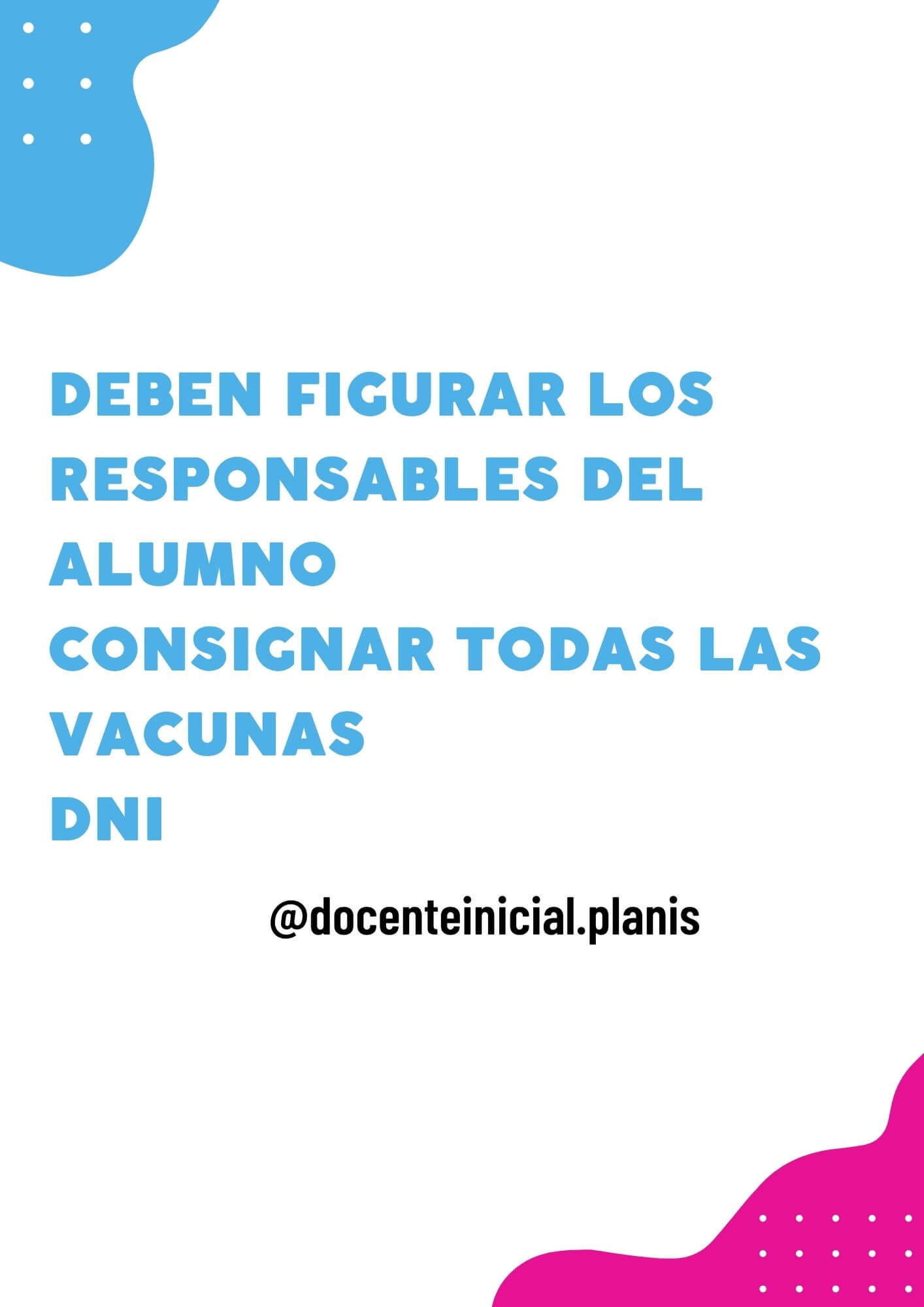 Datos de los responsables de cada alumno Placa de la autora sobre los datos de responsables, vacunas y DNI consignados en el registro.