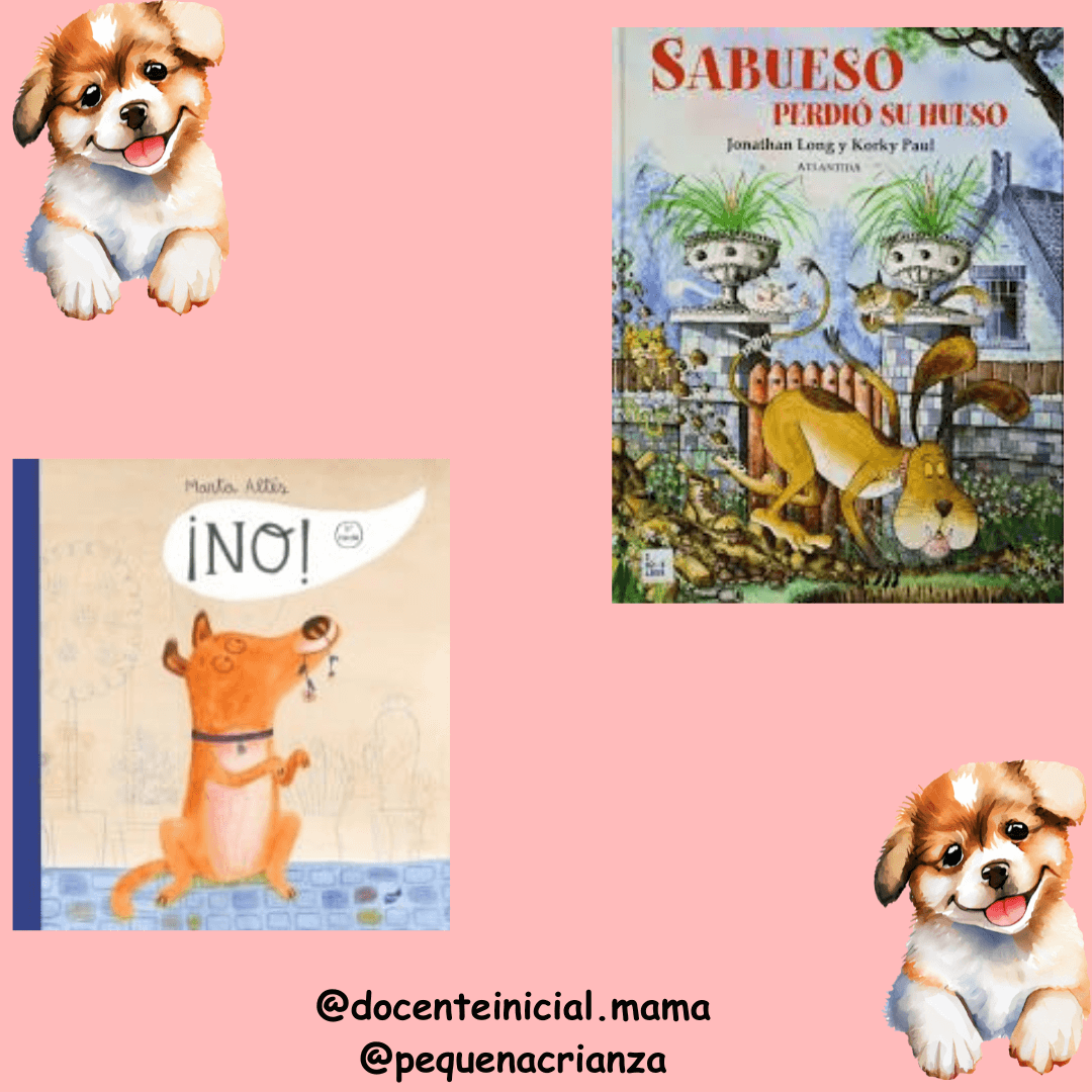 Portadas de ¡No! y Sabueso perdió su hueso Placa rosada con las portadas de ¡No! y Sabueso perdió su hueso, acompañadas por dibujos de perros.