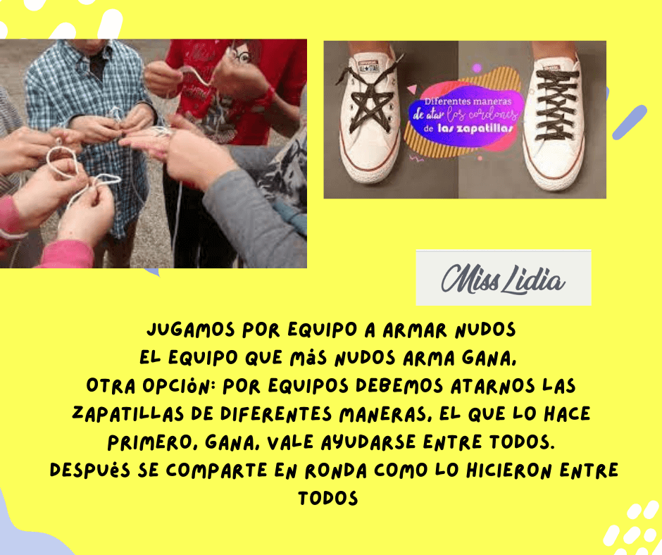 Juegos de nudos y cordones en equipo Varias manos sostienen cordones mientras otra imagen muestra dos zapatillas con distintos lazos; el texto propone armar nudos y atar zapatos en equipo.