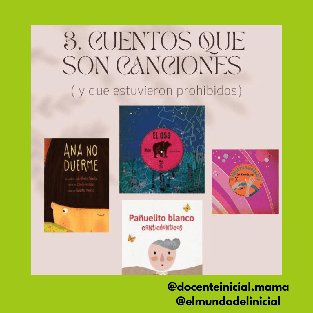 Collage de libros y discos sobre cuentos que son canciones Collage con tapas de libros y discos sobre fondo verde y beige, con el título “Cuentos que son canciones” y varias portadas ilustradas, entre ellas Ana no duerme y Pañuelito blanco.