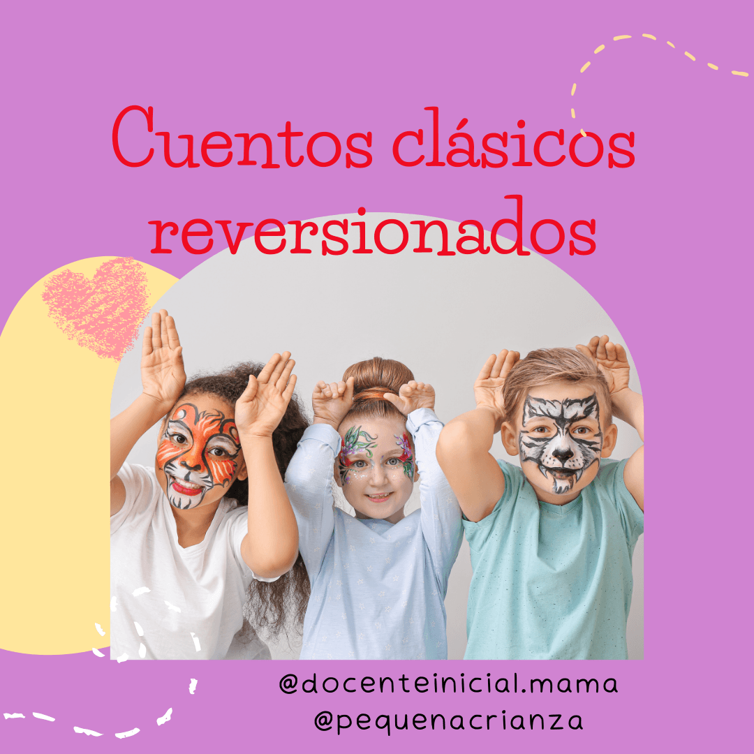 Tres niños posan de frente sobre fondo claro con maquillaje de animales en el rostro y las manos levantadas como orejas, bajo el título «Cuentos clásicos reversionados».