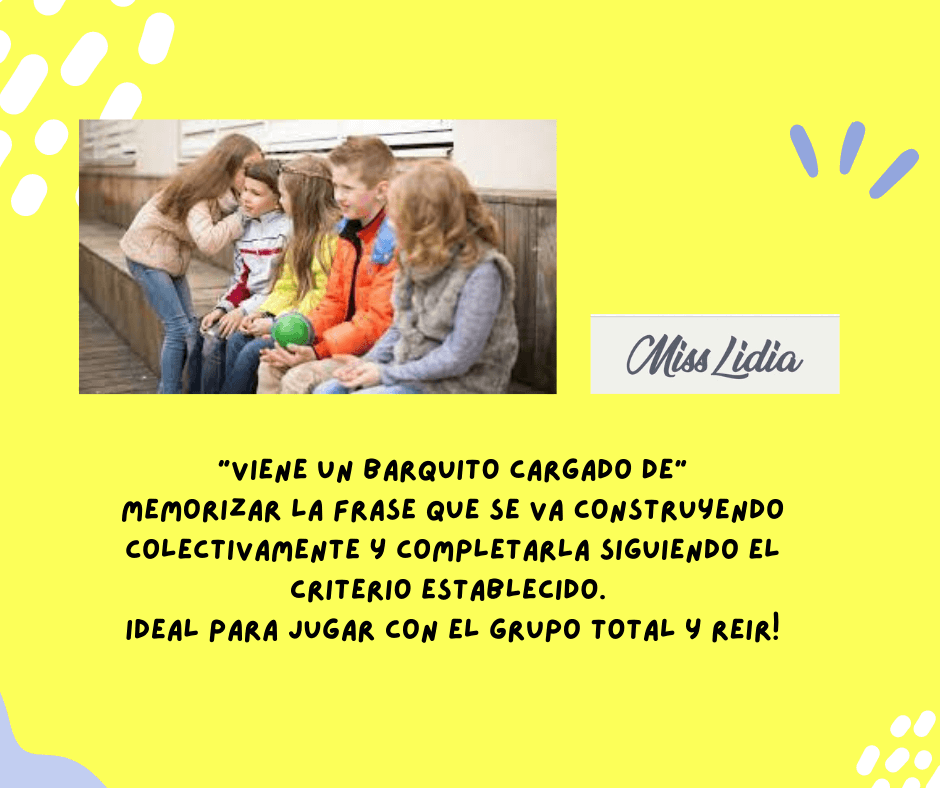 Viene un barquito cargado de: juego de memoria Varios niños sentados en fila mientras una niña se inclina para hablarle a otro, junto a un texto que propone memorizar y completar una frase en grupo.