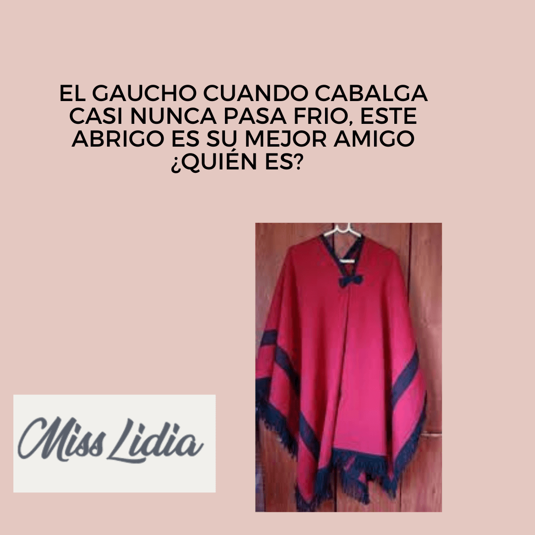 Adivinanza del poncho para compartir en el jardín Placa con una fotografía de un poncho rojo y una adivinanza sobre el abrigo del gaucho.