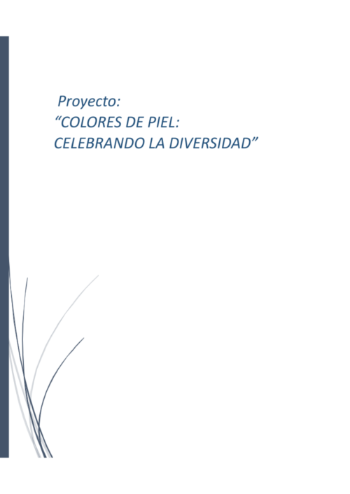 Proyecto Educativo "Colores de Piel: Celebrando la Diversidad"