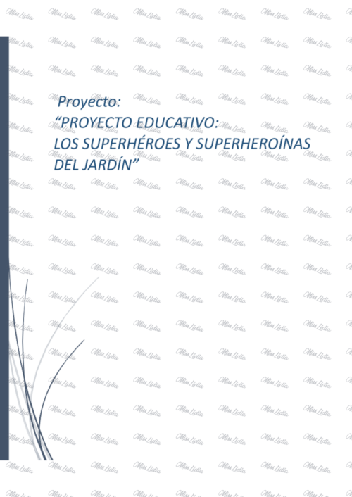 Proyecto Educativo: Los Superhéroes y Superheroínas del Jardín