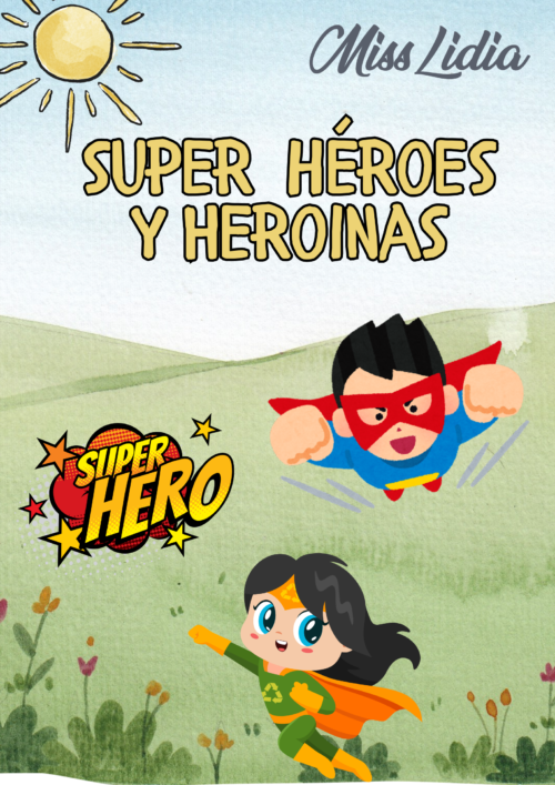 Proyecto Educativo: Los Superhéroes y Superheroínas del Jardín