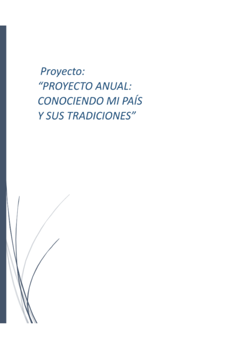 Proyecto Anual: Conociendo mi país y sus tradiciones